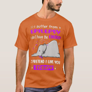Camiseta Sufro De Epilepsia Elefante De Conciencia