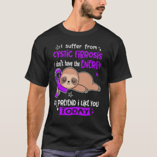 Camiseta Sufro De Fibrosis Quística Para Pretender Que Me G