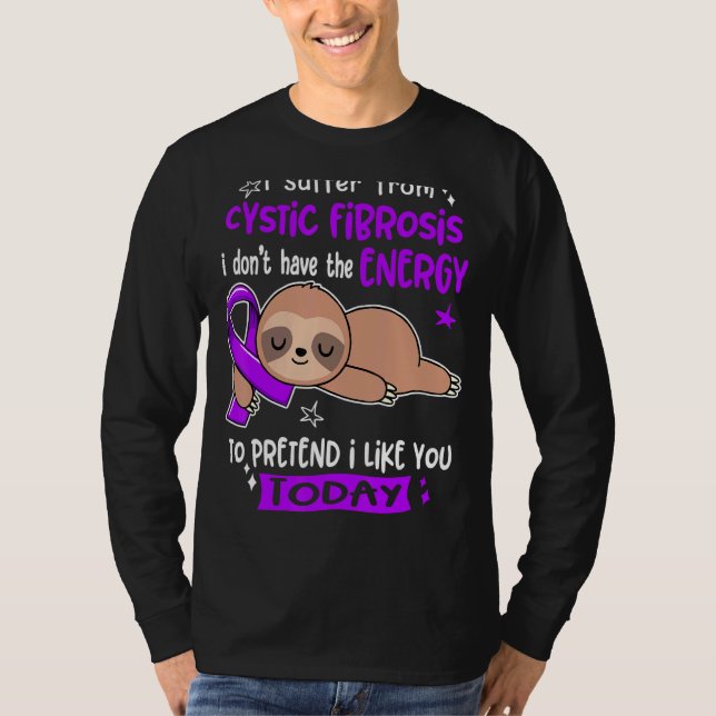 Camiseta Sufro De Fibrosis Quística Para Pretender Que Me G (Anverso)