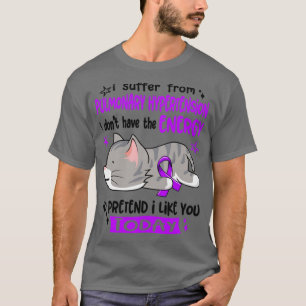 Camiseta Sufro De Hipertensión Pulmonar No Tengo