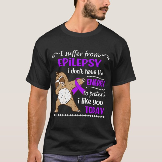 Camiseta Sufro de la epilepsia y no tengo pereza energética (Anverso)