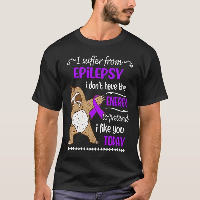 Camiseta Sufro de la epilepsia y no tengo pereza energética (Anverso)