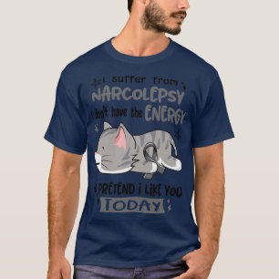 Camiseta Sufro De Narcolepsia No Tengo La Energía Para