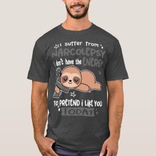 Camiseta Sufro De Narcolepsia No Tengo La Energía Para