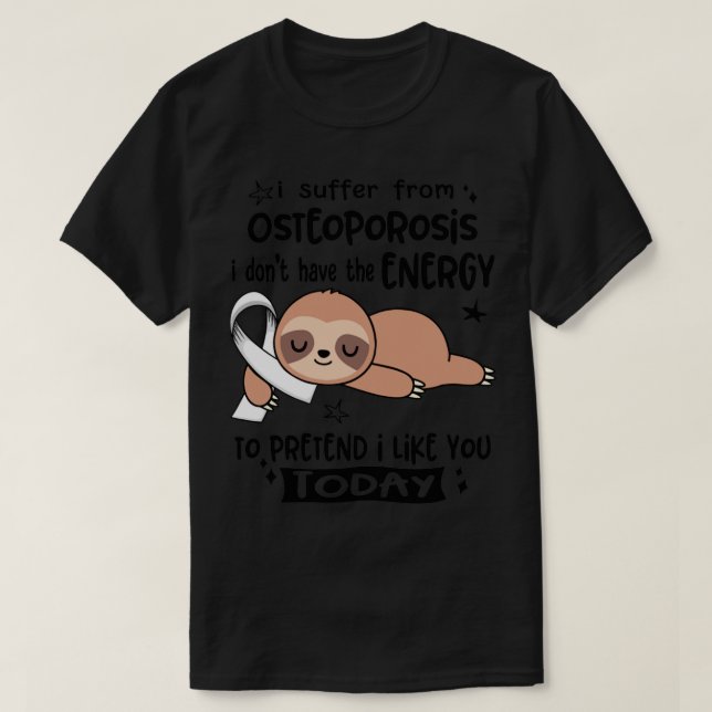 Camiseta Sufro De Osteoporosis Que No Tengo Energía (Diseño del anverso)