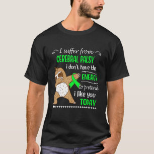 Camiseta Sufro de parálisis cerebral no tengo energía