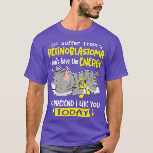 Camiseta Sufro De Retinoblastoma No Tengo La Energ