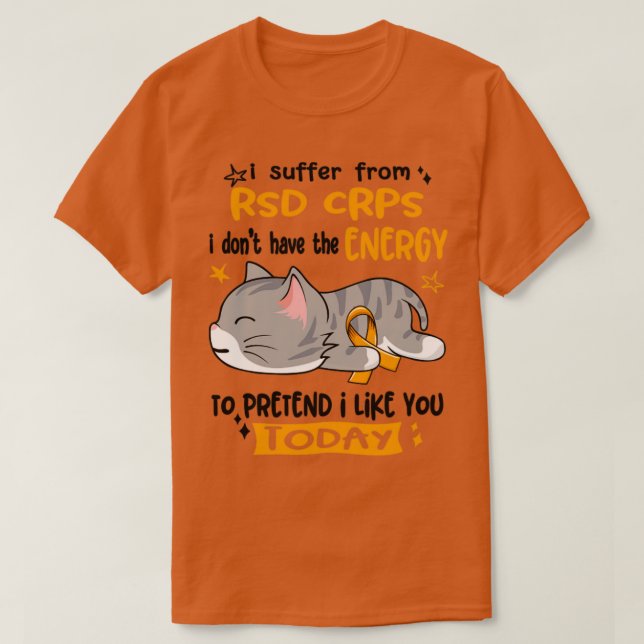 Camiseta Sufro De RSD CRPS No Tengo Energía Para P (Diseño del anverso)
