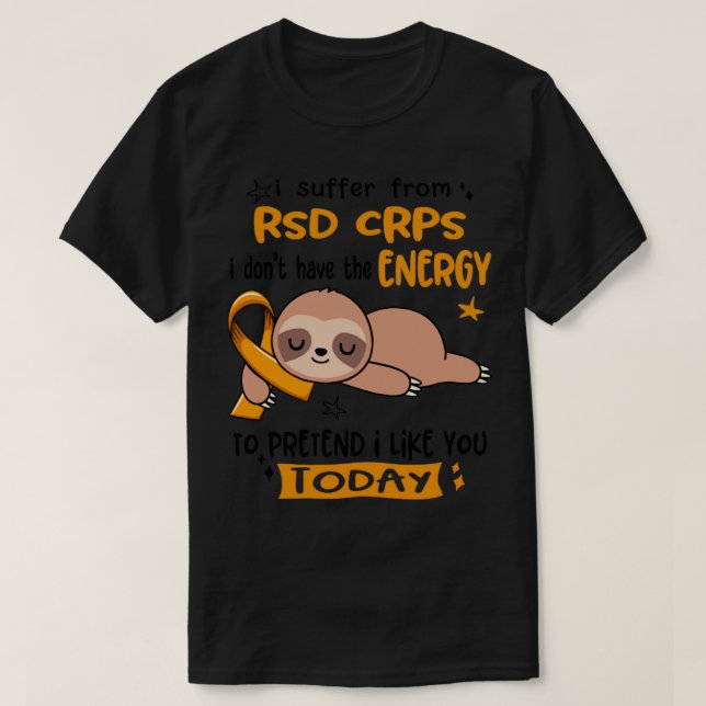 Camiseta Sufro De RSD CRPS No Tengo Energía Para P (Diseño del anverso)