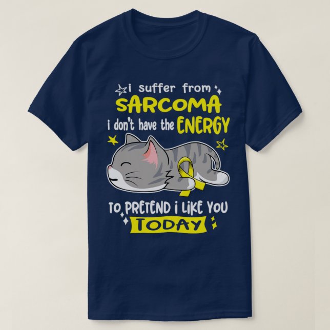 Camiseta Sufro De Sarcoma, No Tengo La Energía Para Pr. (Diseño del anverso)