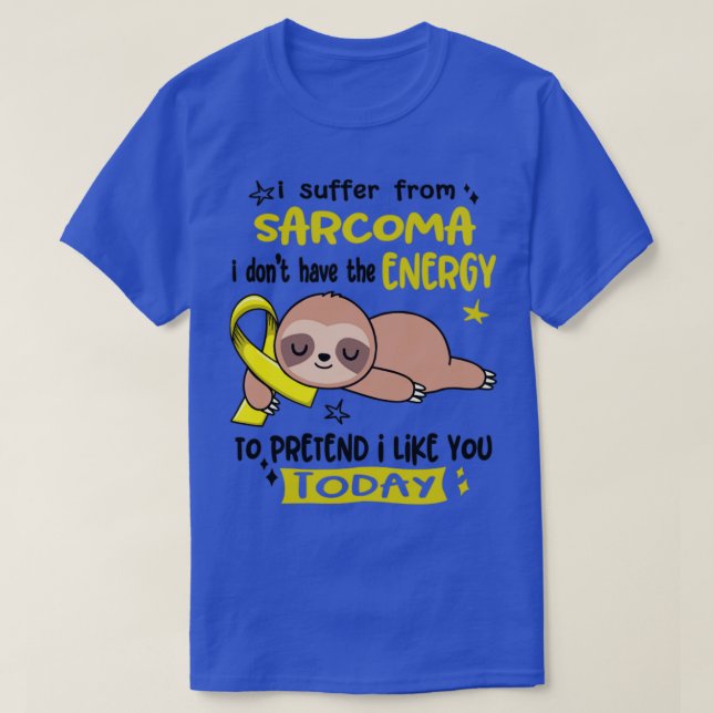 Camiseta Sufro De Sarcoma, No Tengo La Energía Para Pr. (Diseño del anverso)