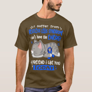 Camiseta Sufro De Síndrome De Piernas Inquietas Que No Teng