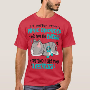 Camiseta Sufro De Trastorno De Pánico No Tengo La Energía