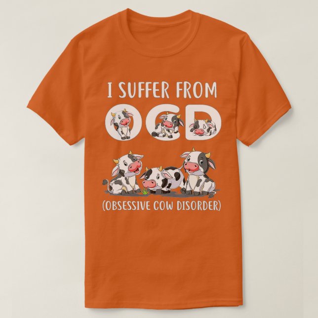 Camiseta Sufro De Un Trastorno Obsesivo De Vaca OCD Una Vac (Diseño del anverso)