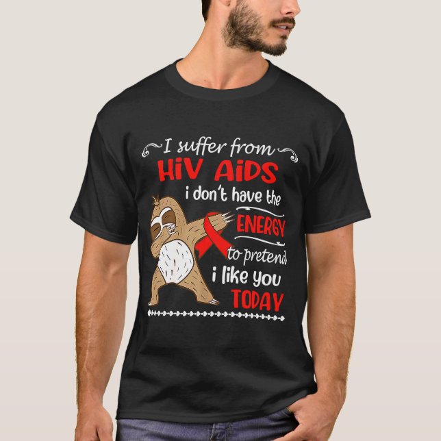 Camiseta Sufro de VIH SIDA, no tengo pereza energética (Anverso)