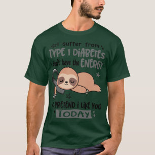 Camiseta Sufro Diabetes Tipo 1 No Tengo Ener