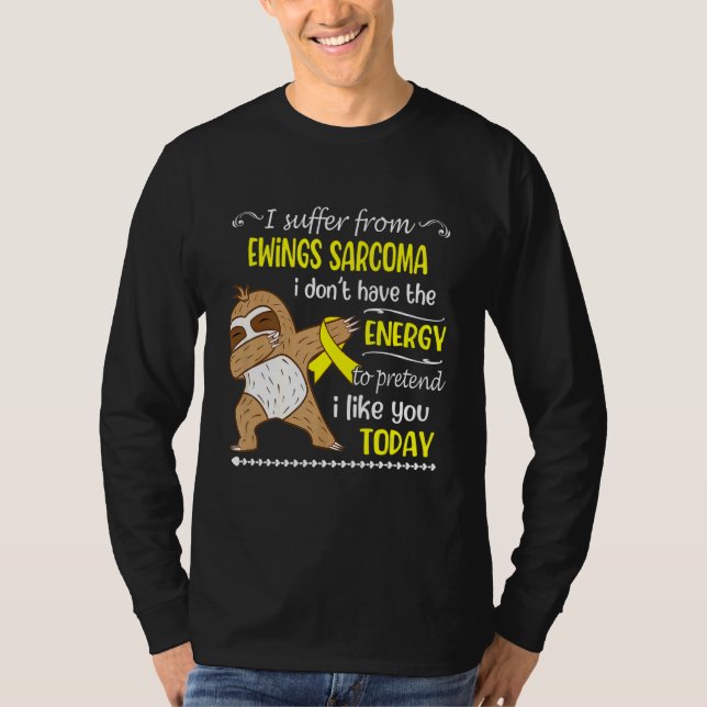 Camiseta Sufro por el sarcoma de Ewings, no tengo energía (Anverso)