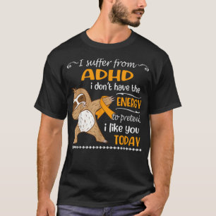 Camiseta Sufro por el TDAH No tengo consigna energética