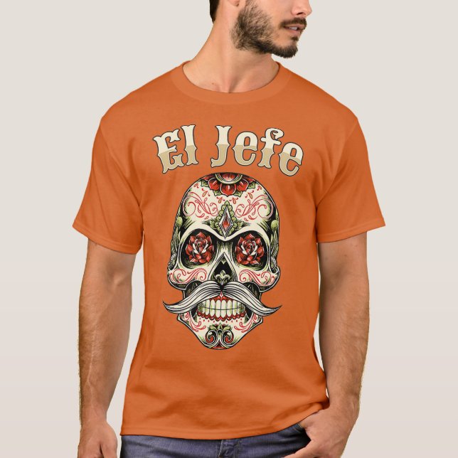 Camiseta Sugar Skull  For Men Dia De Los Muertos El Jefe (Anverso)