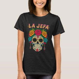 Camiseta Sugar Skull La Jefa Mujeres, Dia De Los M