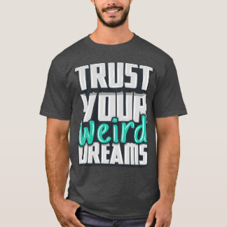 Camiseta Sugerentes Tees de citas | Usa tu motivación cada