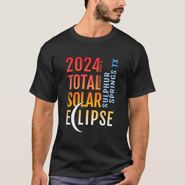 Camiseta Sulphur Springs Texas TX Total Solar Eclipse 2024  (Anverso)