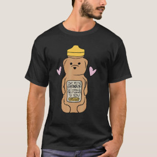 Camiseta Sumergirte En Miel Para Poder Estar Pegándote.