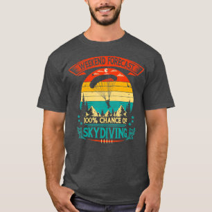 Camiseta Suministros De Skydiver Pronóstico De Fin De Seman