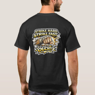 Camiseta Suministros del Sensei Golpea Fuerte Golpea Rápido