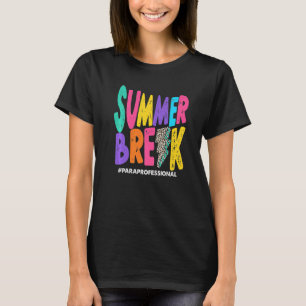 Camiseta Summer Break Paraprofesional Summer Vacation Holi