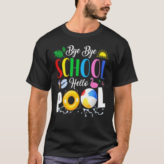 Camiseta Summer Time Bye Bye School Hello Pool Para Profeso (Anverso)
