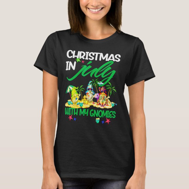 Camiseta Summer Vacation Gnomes Christmas In July With My G (Anverso)