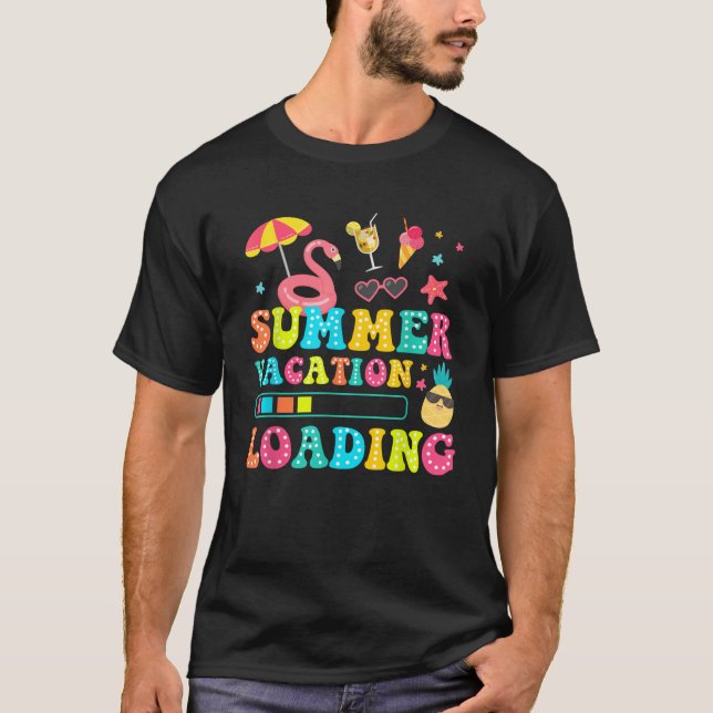 Camiseta Summer Vacation Loading Last Day of School Teacher (Anverso)