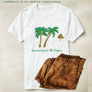 Camiseta Summering In the Tropics