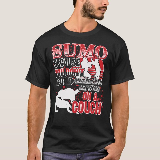 Camiseta Sumo Funny Martial Art Quotes Fan Gift (Anverso)