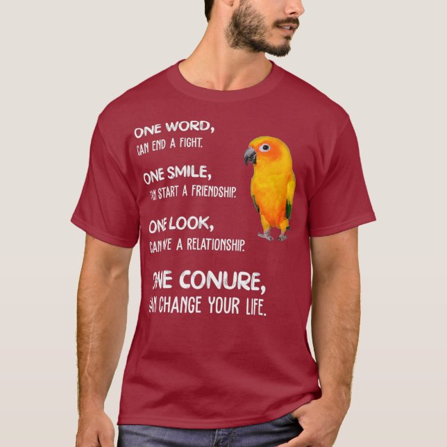 Camiseta Sun Conure Shirt One Conure Parrot Bird Change (Anverso)