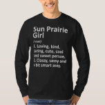 Camiseta SUN PRAIRIE CHICA WI WISCONSIN Funny City Home Roo<br><div class="desc">SUN PRAIRIE CHICA WI WISCONSIN Funny City Home Roots Regalo Sweatshirt</div>