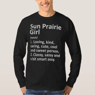 Camiseta SUN PRAIRIE CHICA WI WISCONSIN Funny City Home Roo