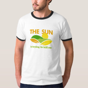 Camiseta Sun que intenta matarme