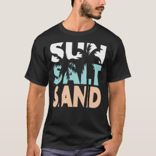 Camiseta Sun Salt Sand Funny Summer Beach Vacation Palm Tre