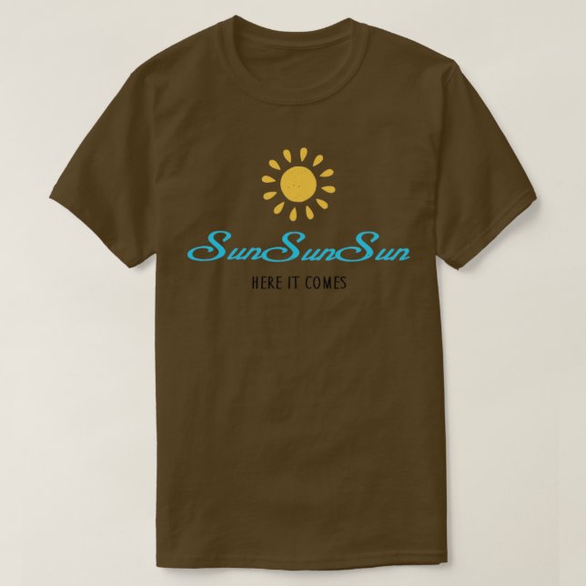 CAMISETA SUN SUN SUN AQUÍ VIENE (Diseño del anverso)