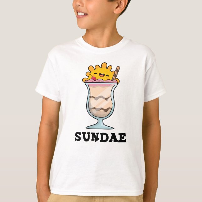 Camiseta Sundae Funny Sunday Ice Cream Pun (Anverso)