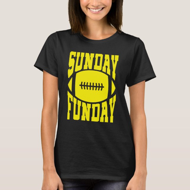 Camiseta Sunday Funday Football Quote for Sport (Anverso)