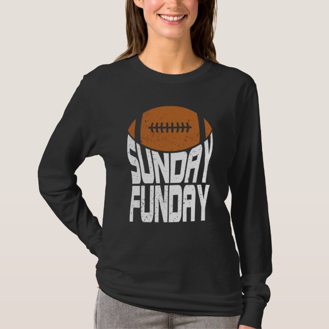 Camiseta Sunday Funday Football Quote for Sport  2 (Anverso)
