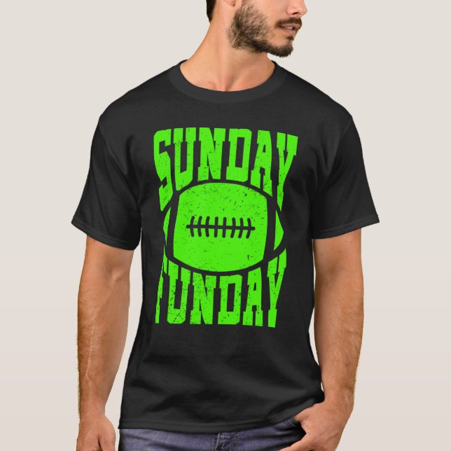 Camiseta Sunday Funday Football Quote for Sport  5 (Anverso)