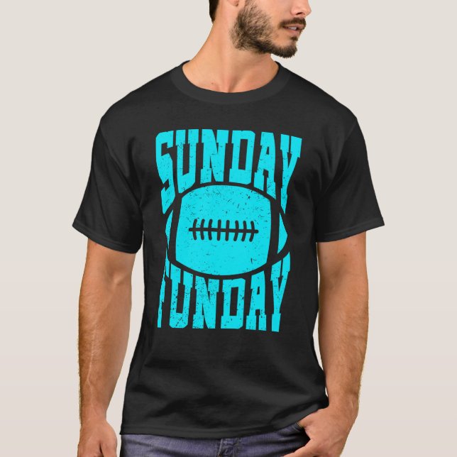 Camiseta Sunday Funday Football Quote for Sport  7 (Anverso)