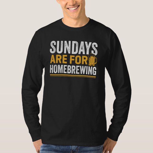Camiseta Sundays Are For Homebrewing Beer Brewing Alcohol D (Anverso)