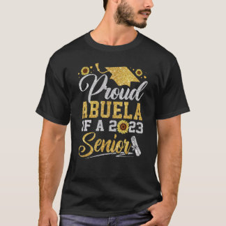 Camiseta Sunflower 2023 Proud Abuela Of A 2023 Senior Gradu
