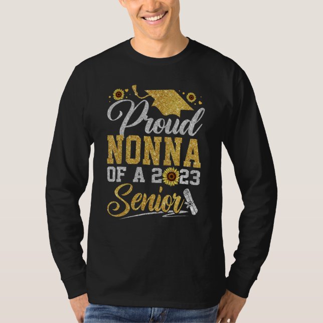 Camiseta Sunflower 2023 Proud Nonna Of A 2023 Senior Gradua (Anverso)