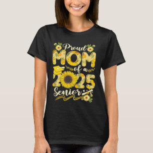 Camiseta Sunflower 25 Orgullosa Madre de una graduación sen